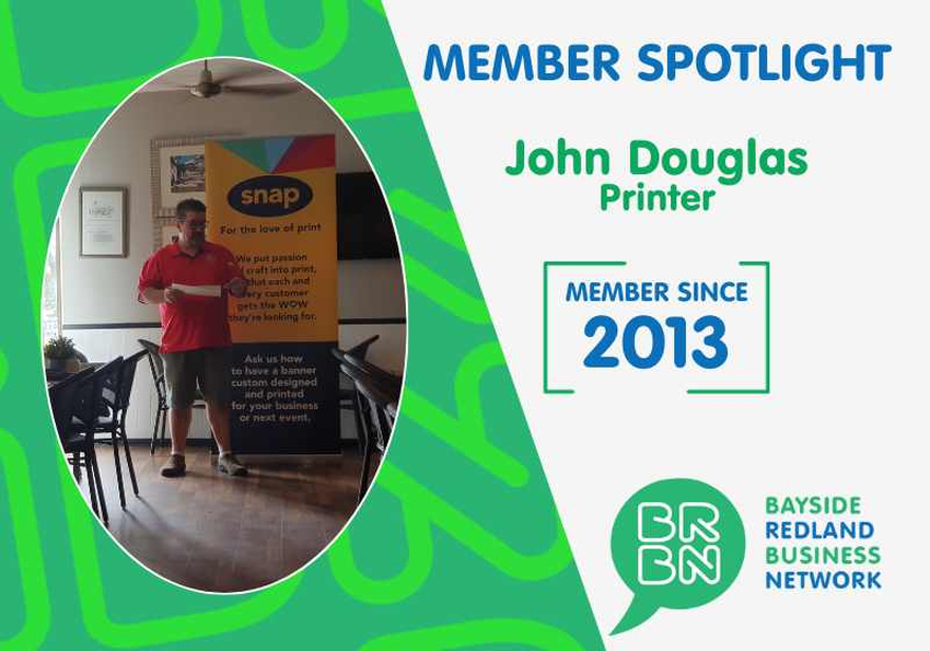 Member Spotlight: John Douglas - Snap Print Solutions Capalaba, 22 Years of Printing Excellence